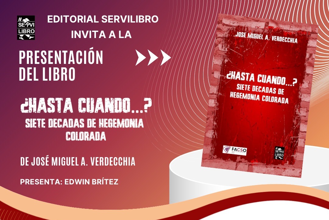 Presentarán ¿Hasta cuando …? Siete décadas de hegemonía colorada
    
    <div class=